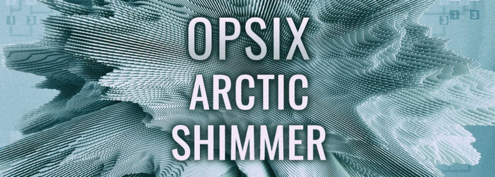 Звуки ARCTIC SHIMMER от SYNTHMORPH для синтезатора KORG Opsix